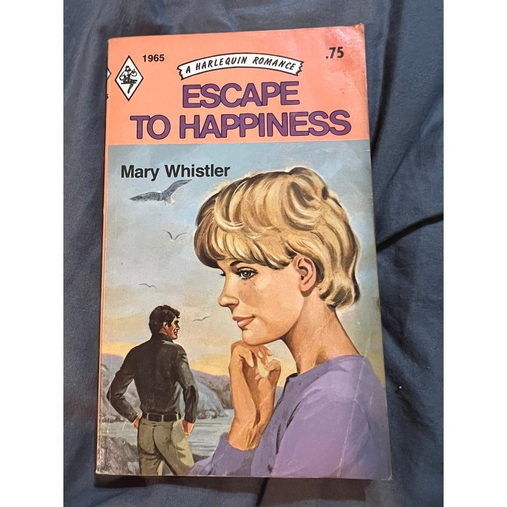 Escape To Happiness, Mary Whistier, #1965 1976 Harlequin Romance Vintage‎